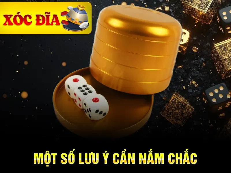 Một số lưu ý cần nắm chắc