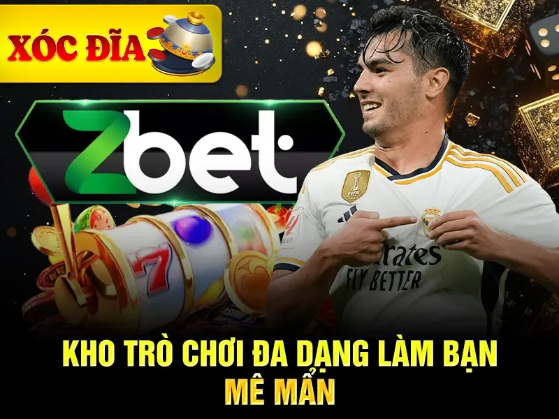 Kho trò chơi đa dạng làm bạn mê mẩn